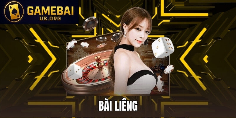 BÀI LIÊNG – GAME DỄ CHƠI VÀ TRÚNG NHẤT TRONG GAME BÀI